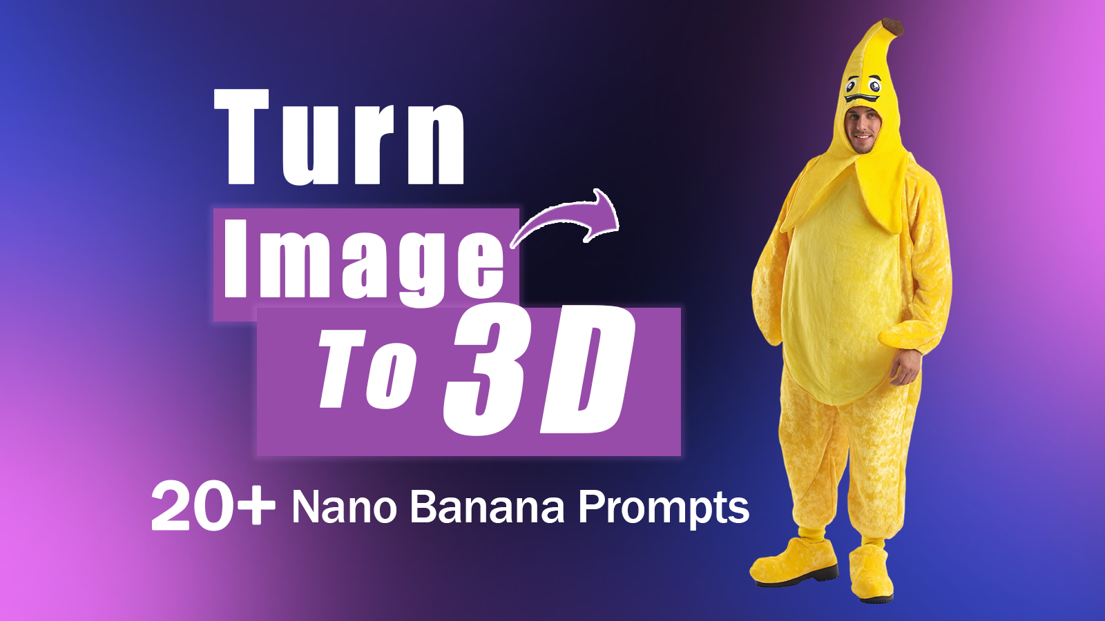 20-nano-banana-prompts-to-turn-any-image-into-viral-3d-ai-model-and-more