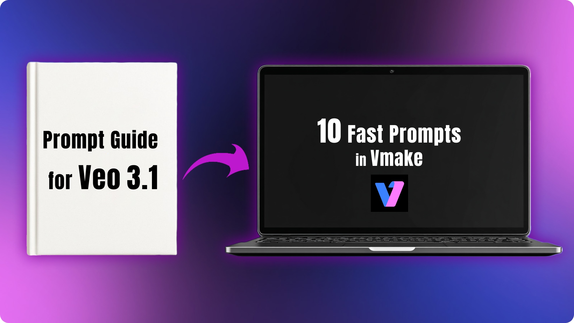 prompt-guide-for-veo-3-1-10-fast-prompts-to-try-today-in-vmake-with-veo-3-1